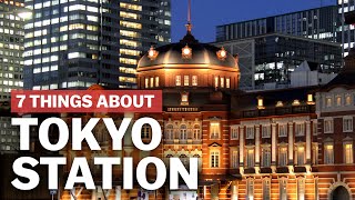 7 Things to know about Tokyo Station  japanguidecom [upl. by Tessie659]