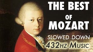 The Best Of Mozart  Slowed Down  432Hz  45 Hours [upl. by Ehman]