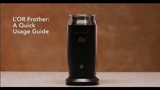 LOR Milk Frother A Quick Usage Guide [upl. by Ilyk]