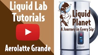 Liquid Lab  Aerolatte Grande Milk Frother [upl. by O'Dell]