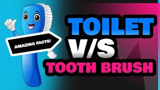 Toilet and Tooth Brush [upl. by Amolap]