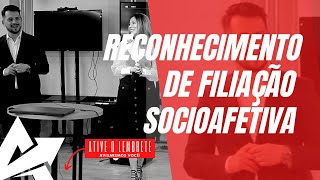 DIREITO DE FAMÍLIA Reconhecimento de filiação socioafetiva [upl. by Ednarb]